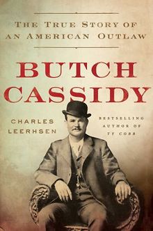 BOOK REVIEW Butch Cassidy: The True Story of an American Outlaw