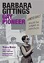 Barbara Gittings: Gay Pioneer book cover was an iconic photo by Kay Tobin Lahusen capturing Barbara Gittings and marchers at one of the Philadelphia protests mid-1960s. 