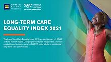 HRC Foundation, SAGE release first edition of 'Long-Term Care Equality Index'