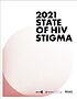 2021 State of HIV Stigma study.