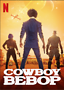 Cowboy Bebop. Poster courtesy of Netflix