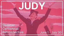 Siskel to show 'Judy Garland Summer Centennial Retrospective' 