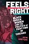 Feels Right- Black Queer Women and the Politics of Partying in Chicago Book Jacket Featuring Photo by Ally Almore. Image courtesy of Duke University Press