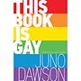 This Book Is Gay cover